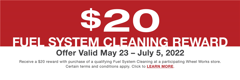 2022 Wheel Works May-July Fuel System Cleaning